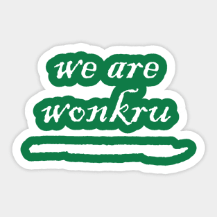 We Are Wonkru (Machete) Sticker